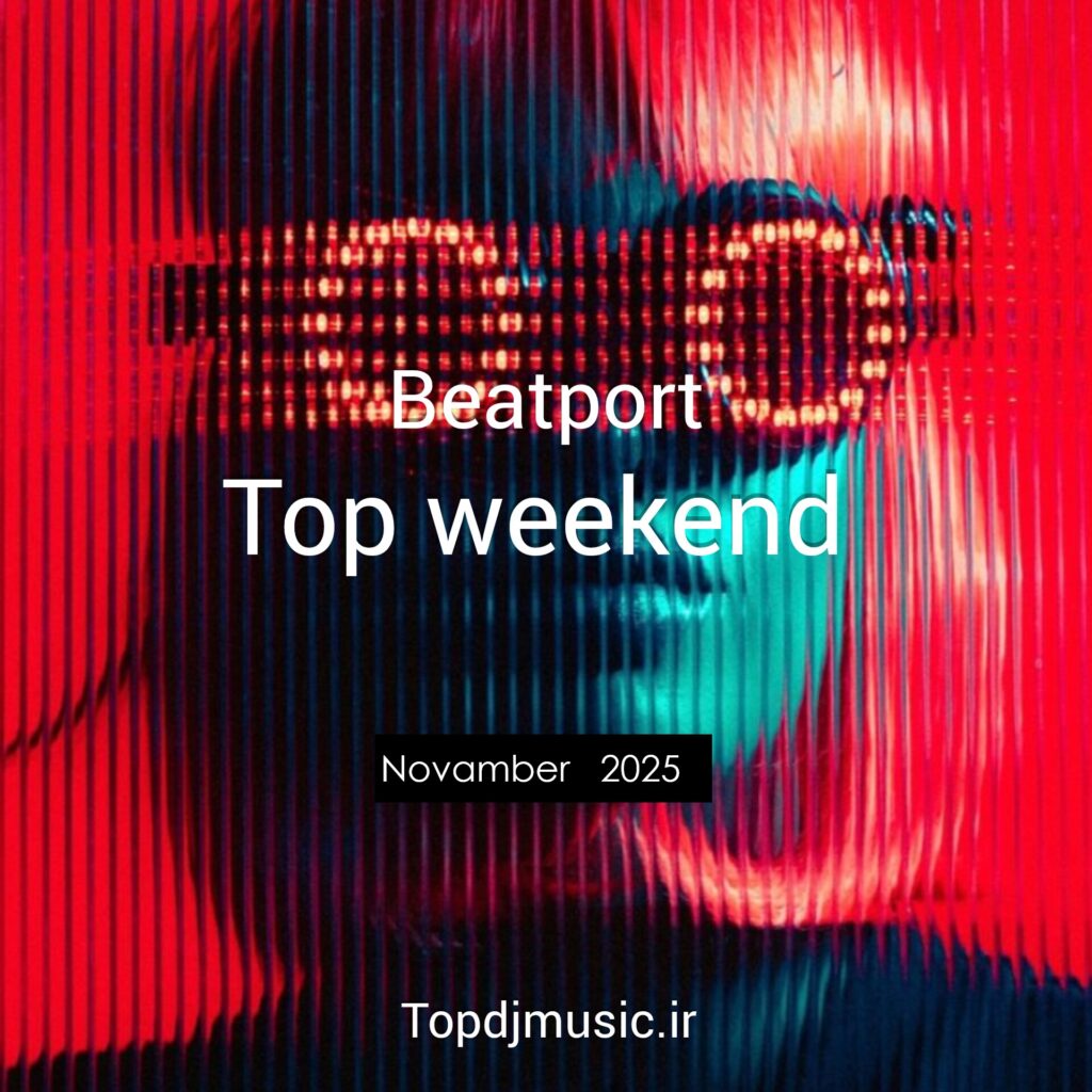 TOP – WEEKEND -November -Topdjmusic.ir